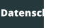 Datenschutz
