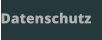 Datenschutz