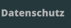 Datenschutz